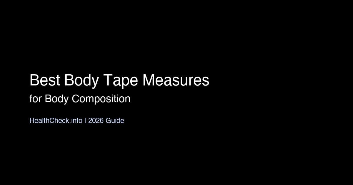 Best Body Tape Measures for Tracking Composition in 2026