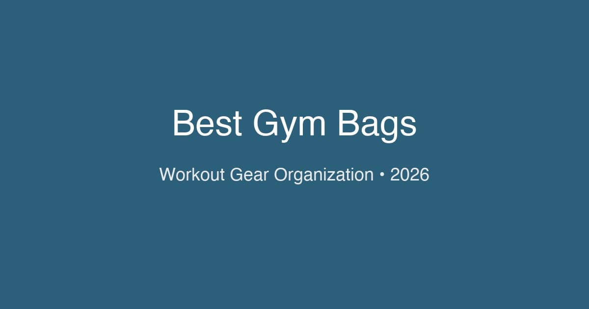 Best Gym Bags for Workout Gear in 2026
