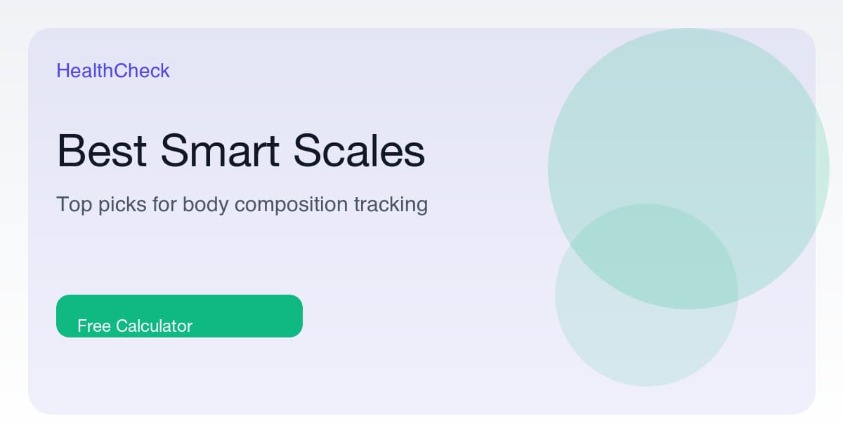 Best Smart Scales for Body Composition Tracking in 2026