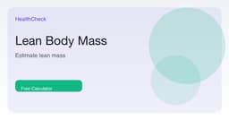 Lean Body Mass Calculator